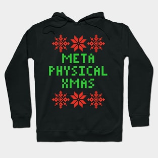 Have A Metaphysical XMAS - Philosophy PHD Hoodie